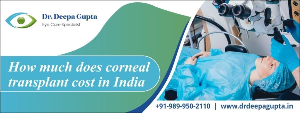 Corneal Transplant Cost in India