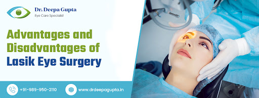 Advantages and Disadvantages of LASIK Eye Surgery