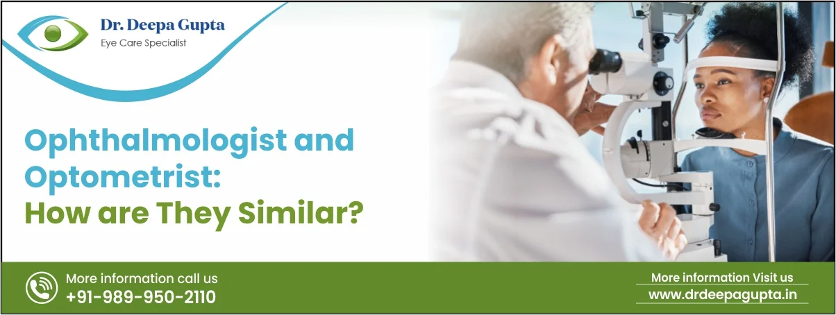 Ophthalmologist and Optometrist